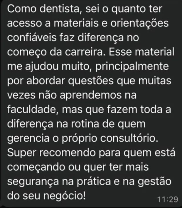 Print de mensagem de dentista contando que o material ajudou muito por abordar questões que não se aprende na faculdade