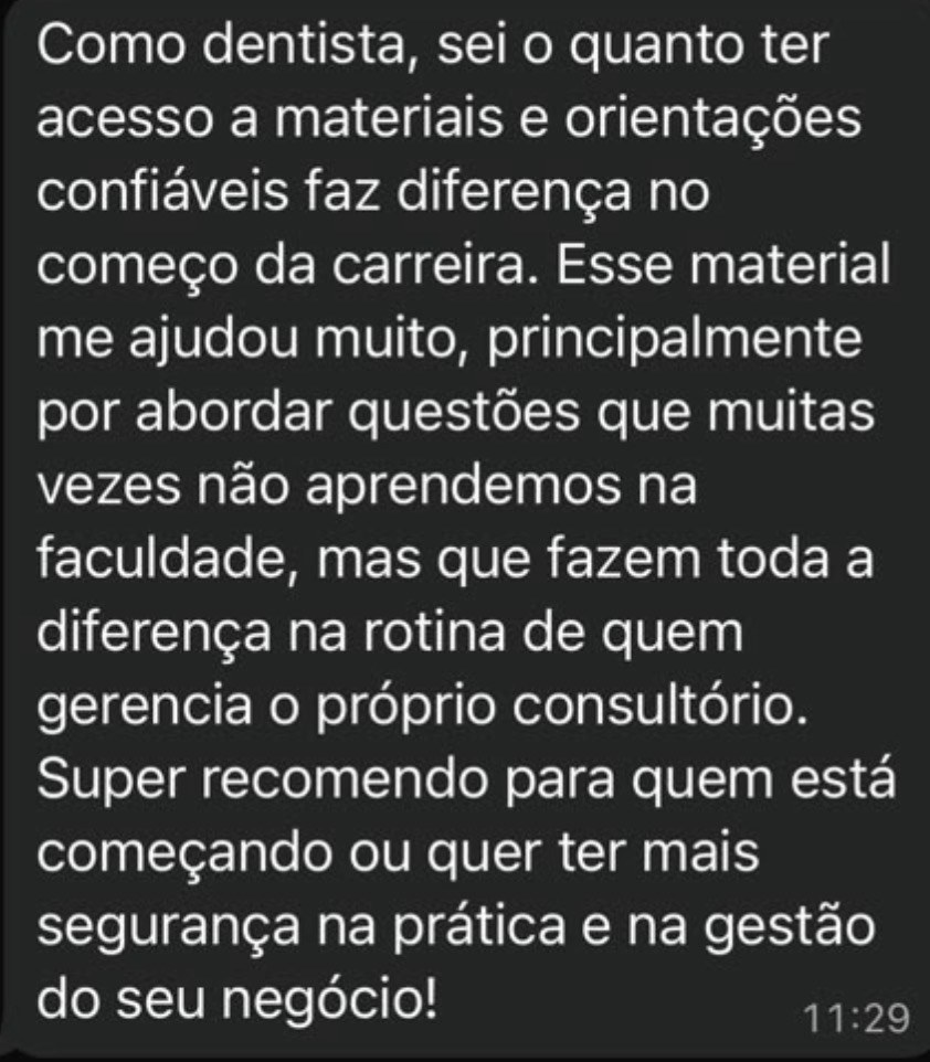 Print de mensagem de dentista contando que o material ajudou muito por abordar questões que não se aprende na faculdade